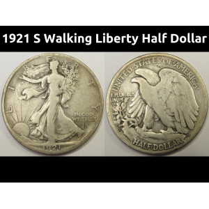 1921 S Walking Liberty Half Dollar - antique San Francisco mintmark silver coin