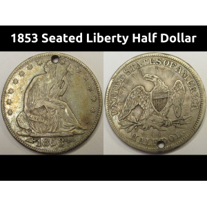 1853 Seated Liberty Half Dollar - antique pre Civil War American silver coin