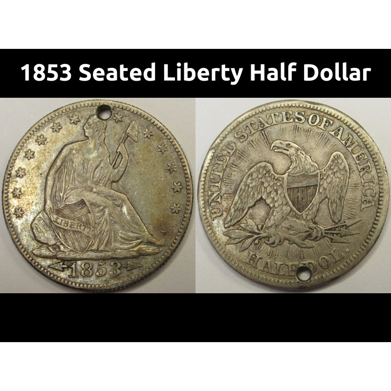 1853 Seated Liberty Half Dollar - antique pre Civil War American silver coin