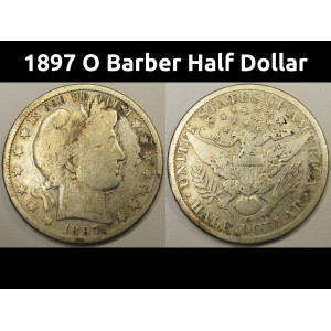 1897 O Barber Half Dollar - antique scarce date American silver half dollar