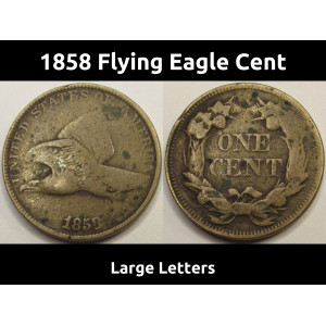 1858 Flying Eagle Cent - Large Letters - antique pre Civil War American penny