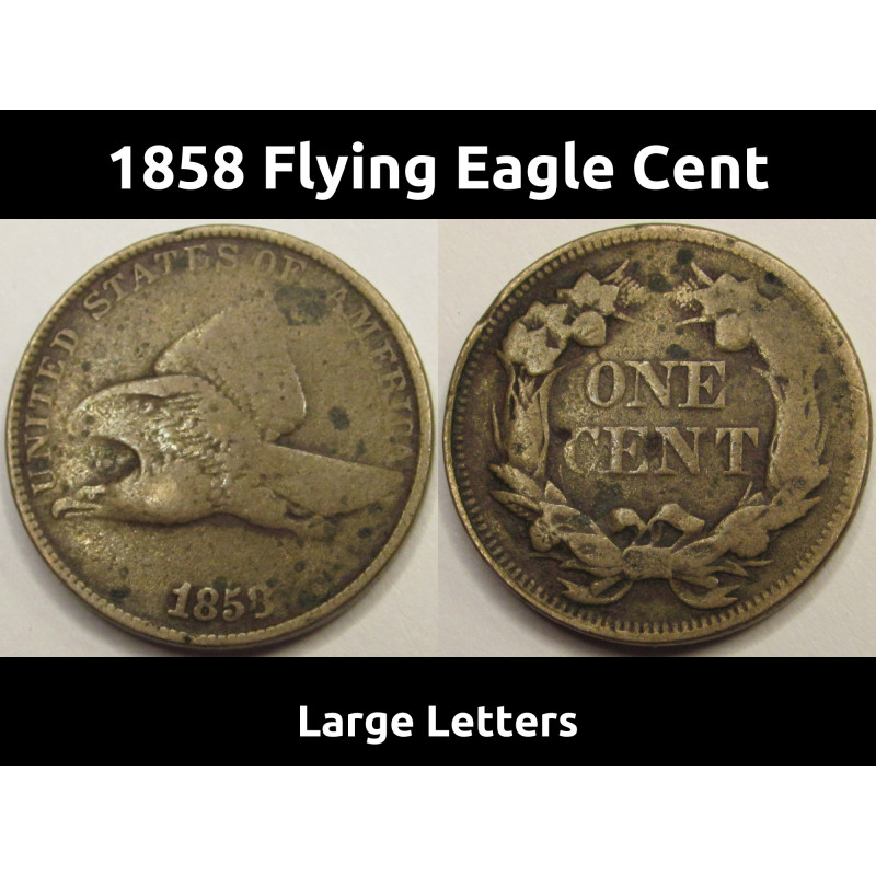 1858 Flying Eagle Cent - Large Letters - antique pre Civil War American penny