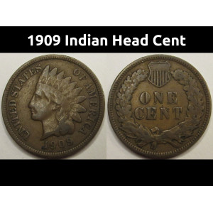 1909 Indian Head Cent - final year of issue American Indian penny