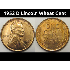 1952 D Lincoln Wheat Cent - antique Denver mintmark vintage uncirculated penny
