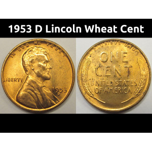 1953 D Lincoln Wheat Cent - antique Denver mintmark uncirculated penny