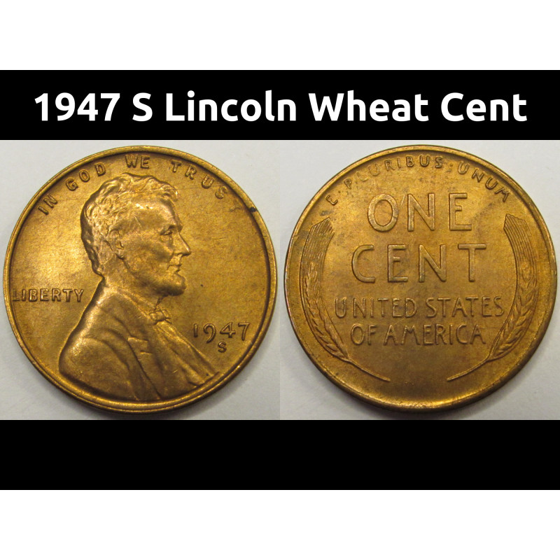 1947 S Lincoln Wheat Cent - antique San Francisco mintmark uncirculated penny