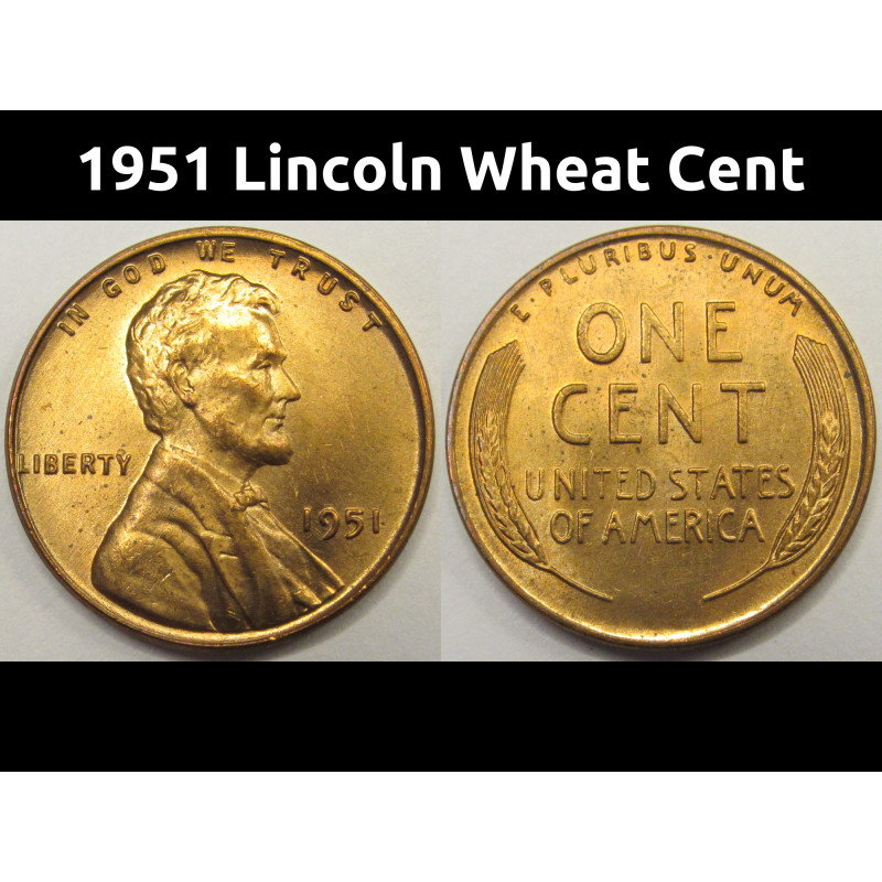 1951 Lincoln Wheat Cent - antique uncirculated American wheat penny