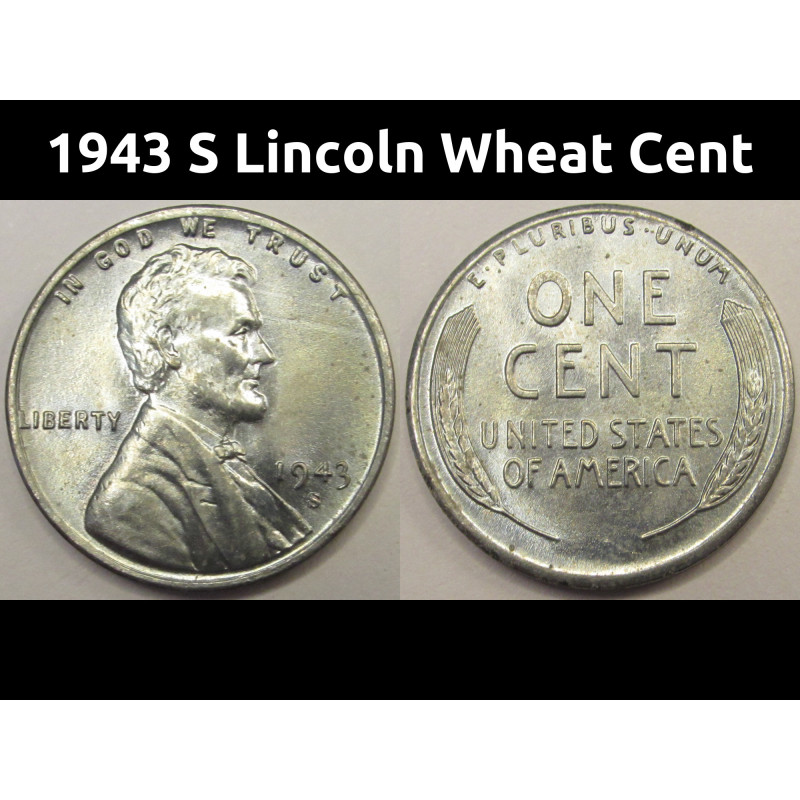 1943 S Lincoln Wheat Cent - antique San Francisco mintmark steel wheat penny