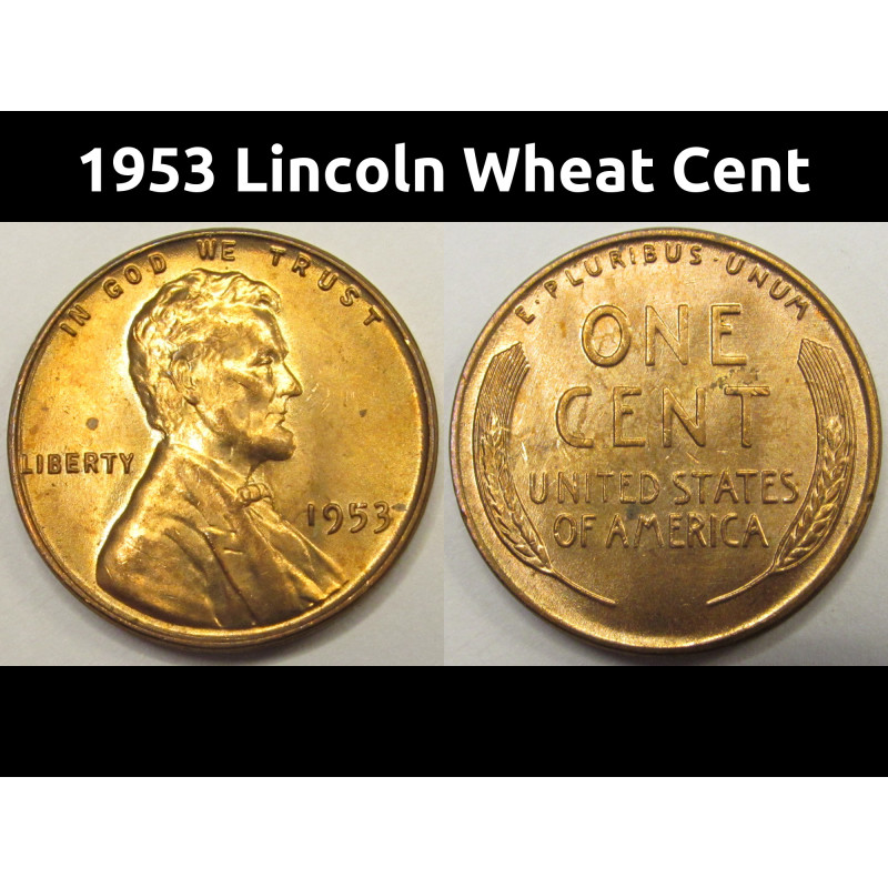 1953 Lincoln Wheat Cent - antique American uncirculated wheat penny