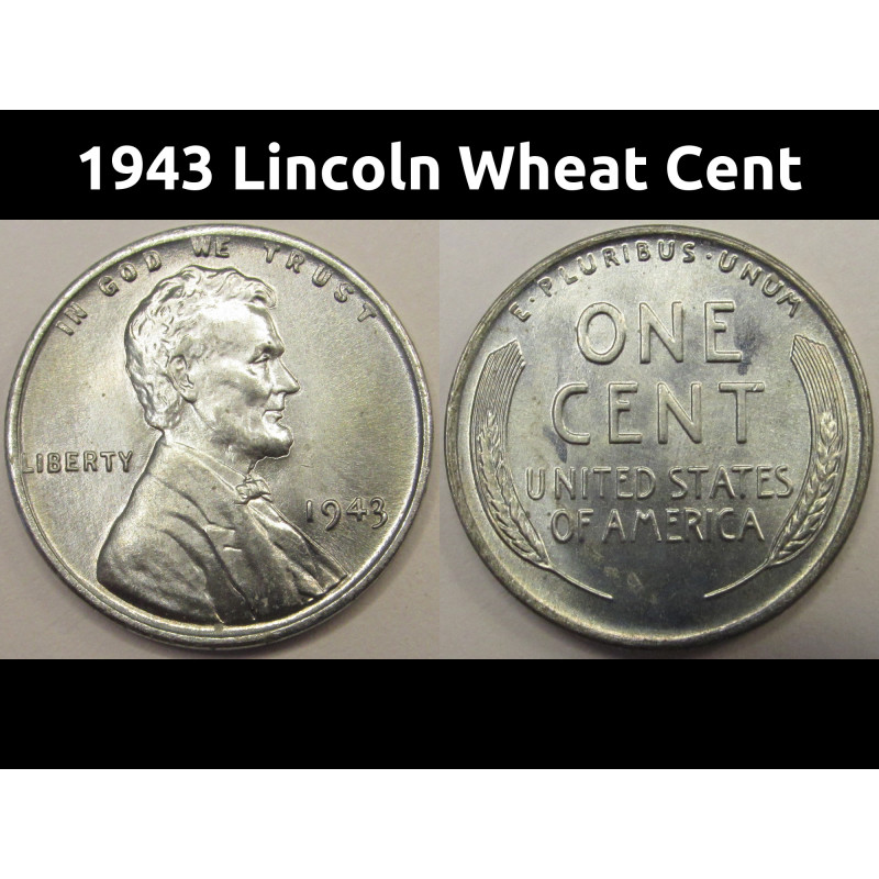 1943 Lincoln Wheat Cent - antique uncirculated steel WW2 penny