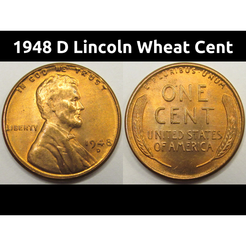 1948 D Lincoln Wheat Cent - antique Denver mintmark uncirculated penny