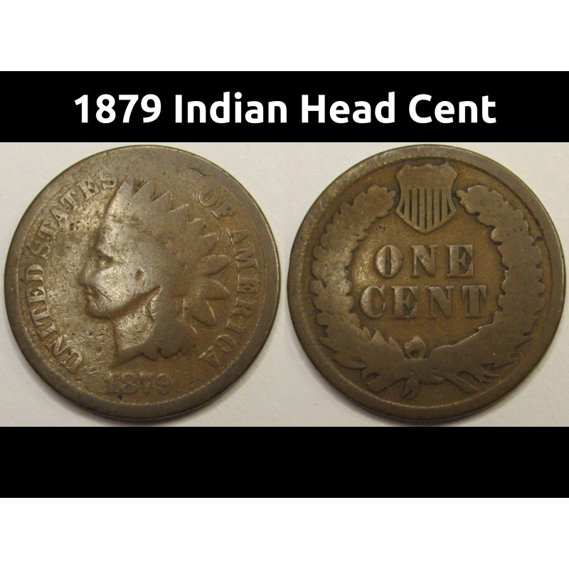 1879 Indian Head Cent - antique Wild West era American Indian penny