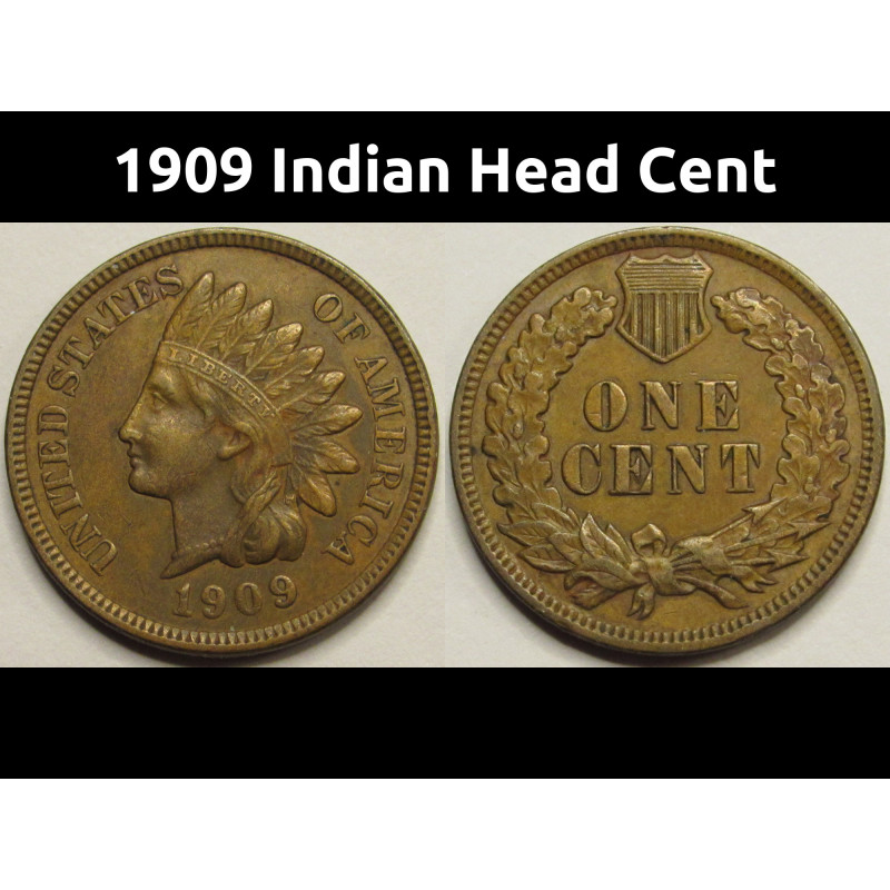 1909 Indian Head Cent - antique final year of issue American Indian penny