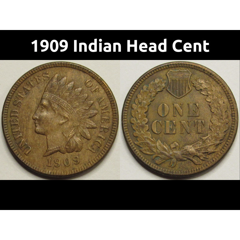 1909 Indian Head Cent - antique last year American Indian penny coin