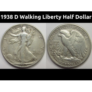 1938 D Walking Liberty Half Dollar - antique better date Denver mintmark silver coin