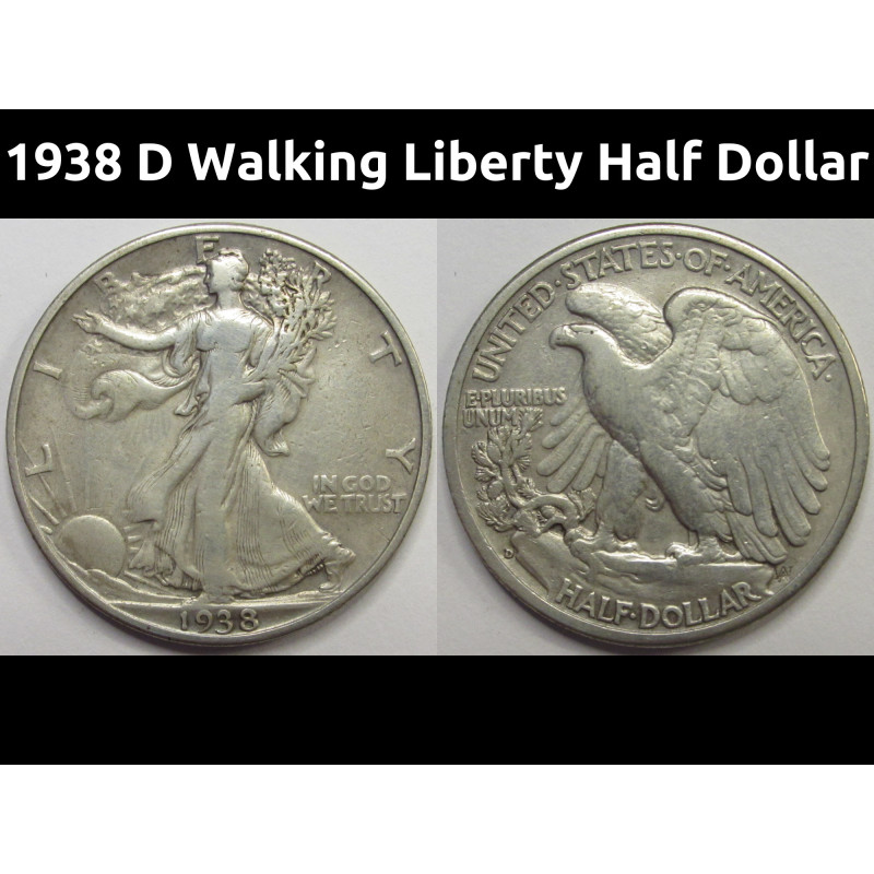 1938 D Walking Liberty Half Dollar - antique better date Denver mintmark silver coin