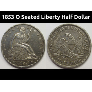 1853 O Seated Liberty Half Dollar - antique better condition New Orleans mintmark coin