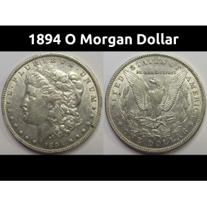 1894 O Morgan Dollar - antique better date low mintage New Orleans mintmark silver dollar