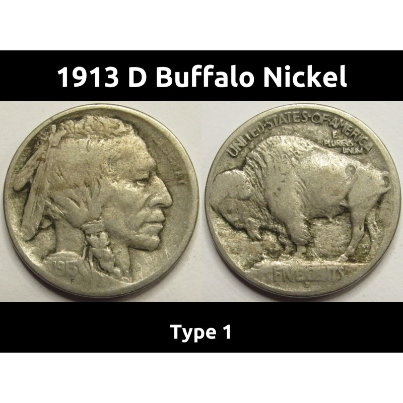1913 D Buffalo Nickel - Type 1 - raised mound better date American Indian nickel