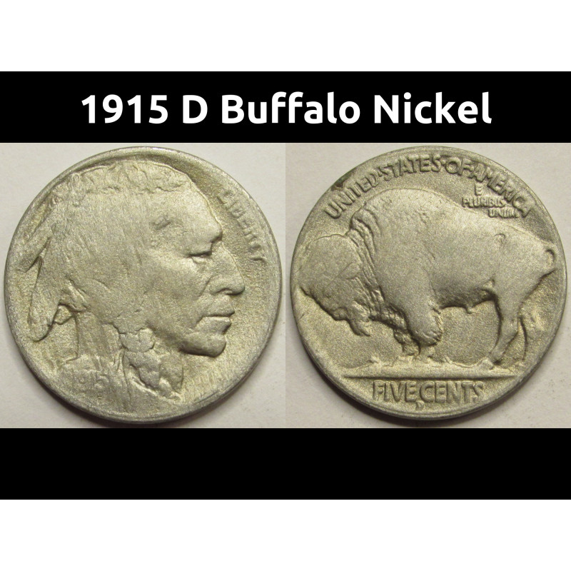 1915 D Buffalo Nickel - antique Denver mintmark American Indian nickel