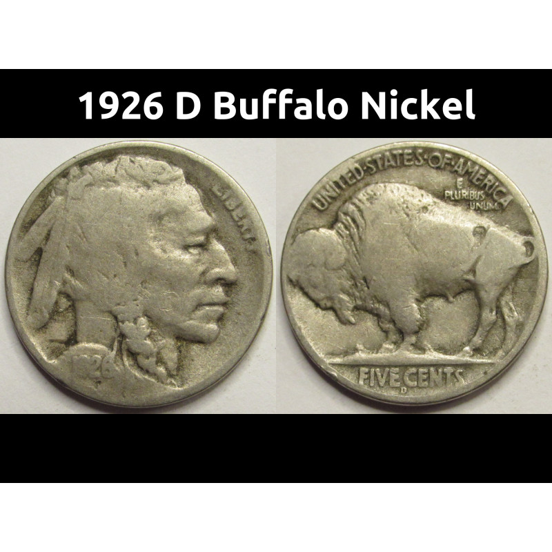 1926 D Buffalo Nickel - antique Denver mintmark American Indian nickel