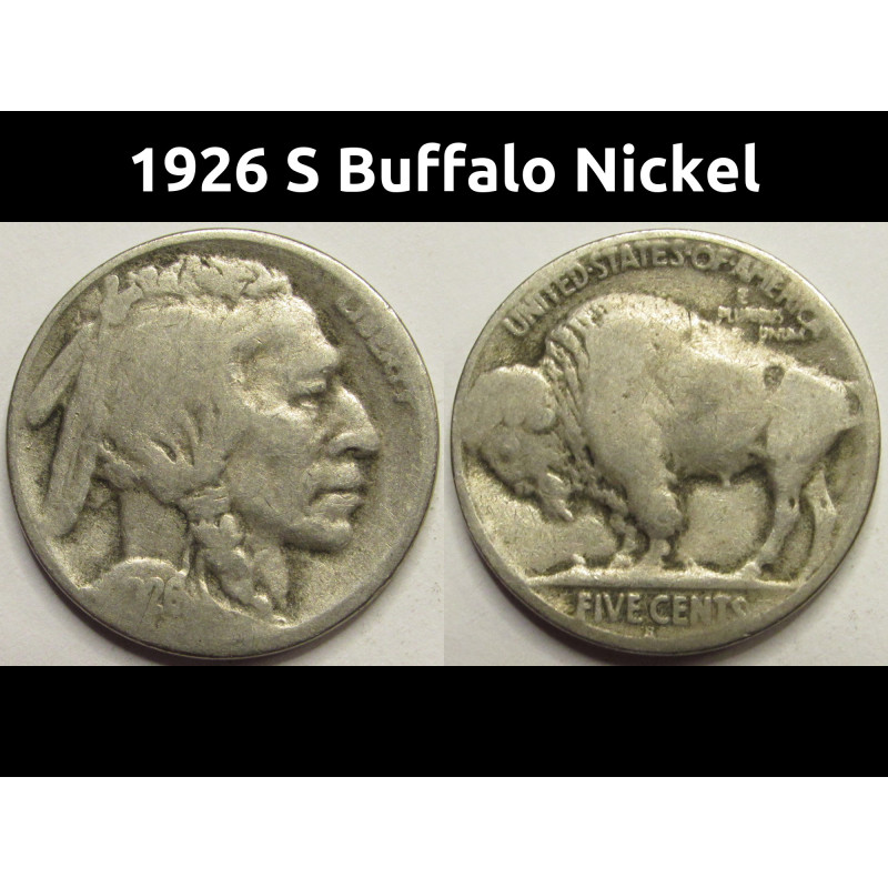 1926 S Buffalo Nickel - antique San Francisco mintmark American Indian coin