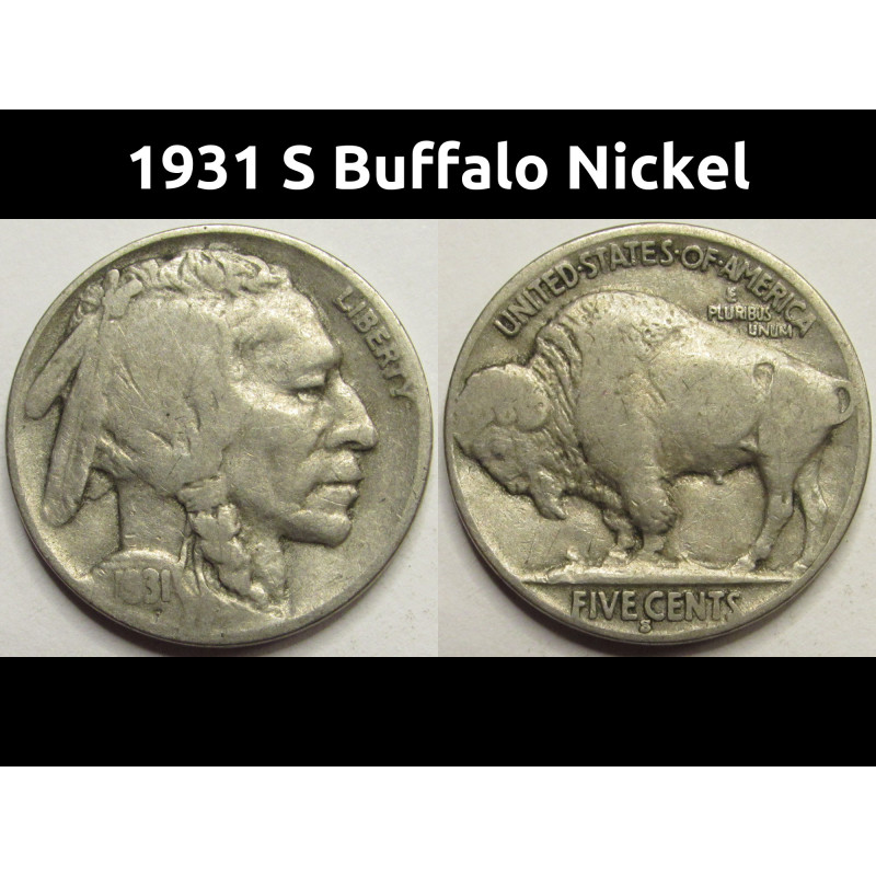 1931 S Buffalo Nickel - antique San Francisco mintmark coin with low mintage