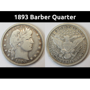 1893 Barber Quarter - antique better condition American silver coin