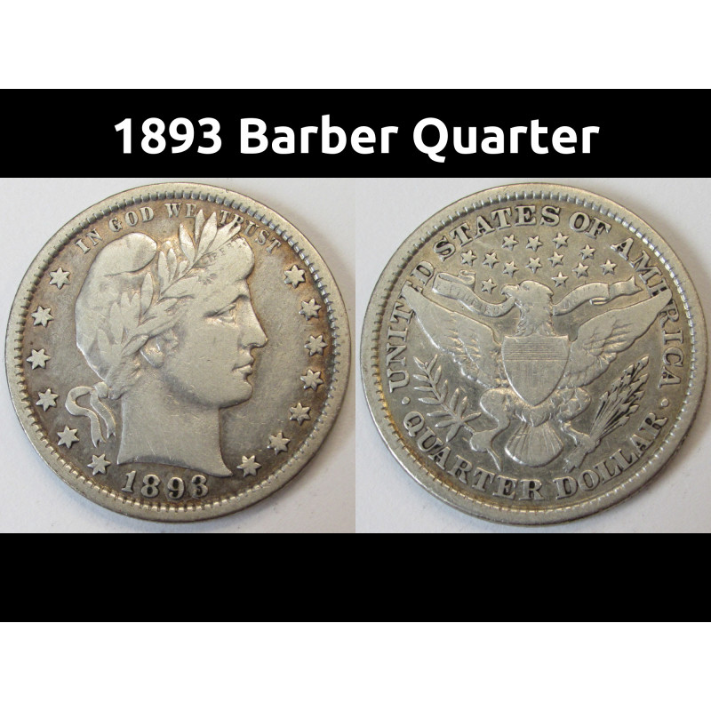 1893 Barber Quarter - antique better condition American silver coin