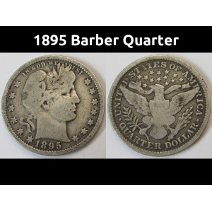 1895 Barber Quarter - antique original American silver coin