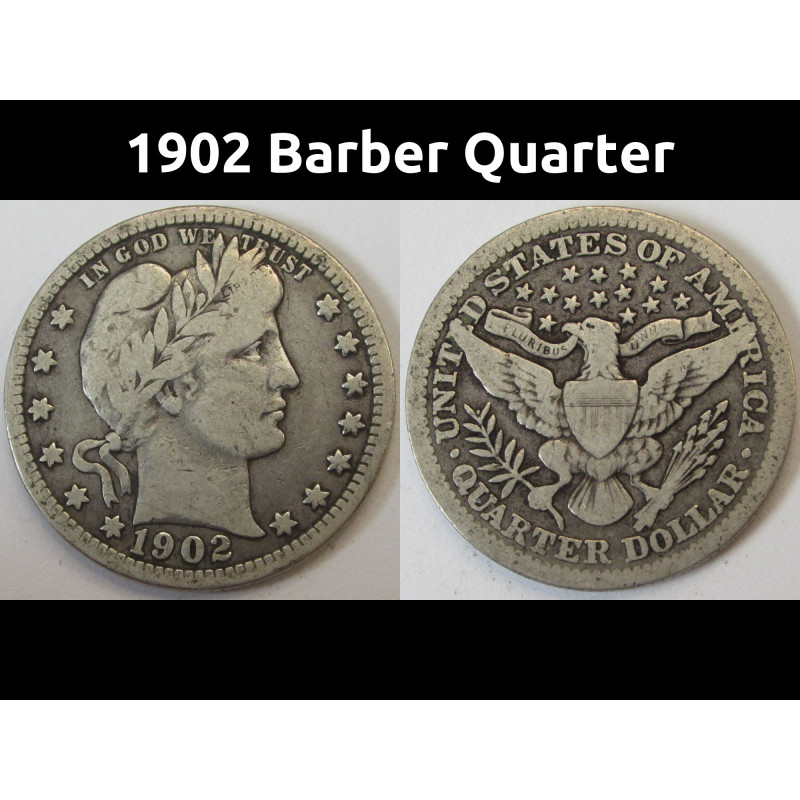 1902 Barber Quarter - better condition American silver quarter