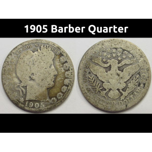 1905 Barber Quarter - antique better date American silver quarter