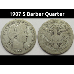 1907 S Barber Quarter - antique San Francisco mintmark silver coin