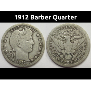 1912 Barber Quarter - antique silver American quarter coin