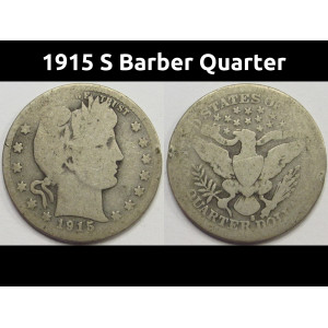 1915 S Barber Quarter - antique San Francisco mintmark silver quarter