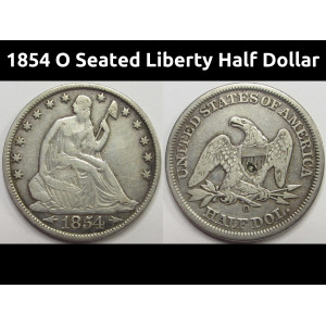 1854 O Seated Liberty Half Dollar - antique New Orleans mintmark American coin