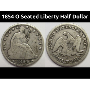 1854 O Seated Liberty Half Dollar - antique New Orleans mintmark silver coin