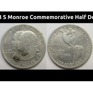 1923 S Monroe Commemorative Half Dollar - antique silver dollar
