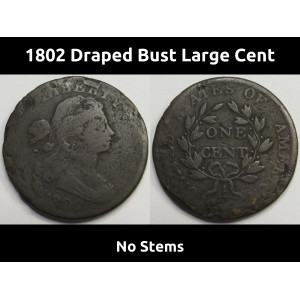 1802 Draped Bust Large Cent - No Stems - antique Early American copper penny