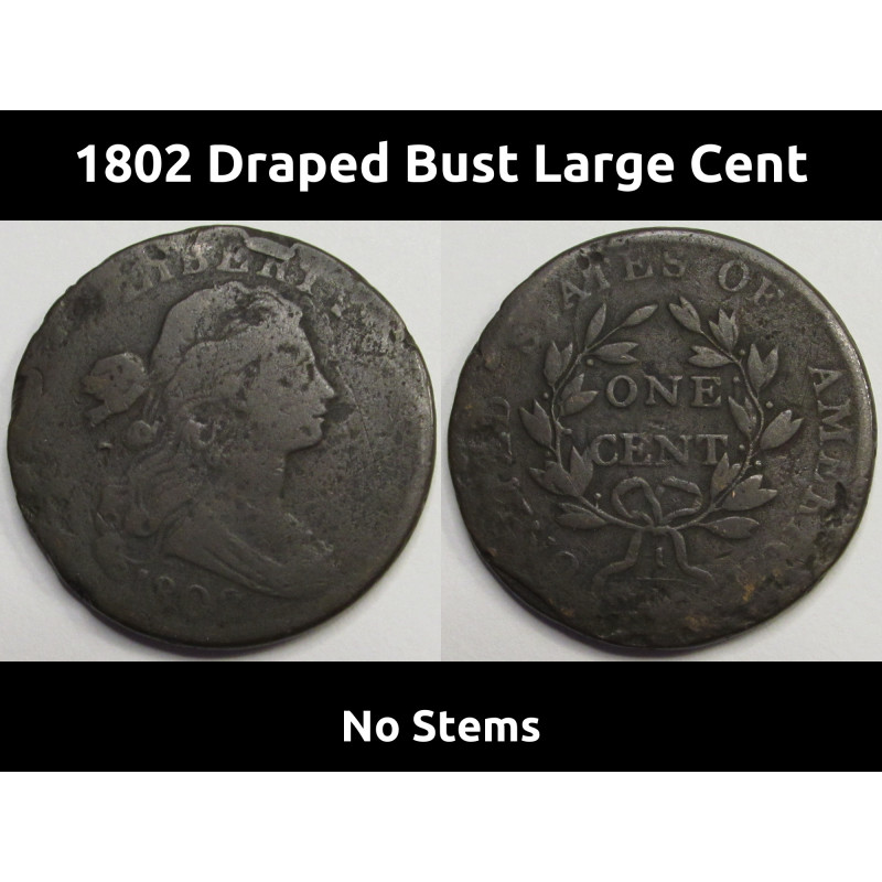 1802 Draped Bust Large Cent - No Stems - antique Early American copper penny
