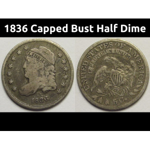 1836 Capped Bust Half Dime - antique early American small silver coin
