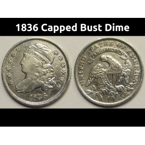 1836 Capped Bust Dime - antique early American silver dime