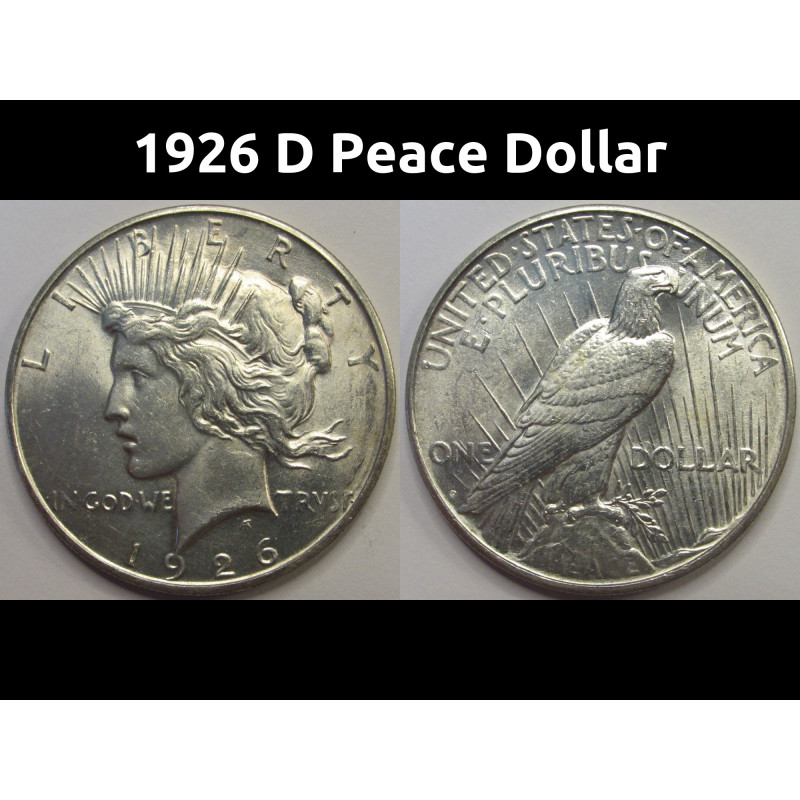 1926 D Peace Dollar - antique Denver mintmark silver dollar coin