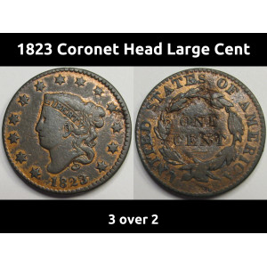 1823 Coronet Head Large Cent - 3 over 2 - antique overdate copper penny