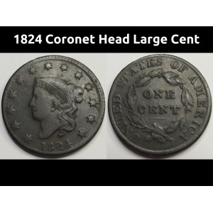 1824 Coronet Head Large Cent - antique 200 year old American copper penny