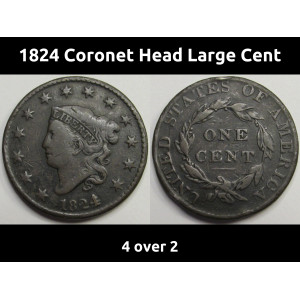 1824 Coronet Head Large Cent - 4 over 2 - scarce overdate American copper penny