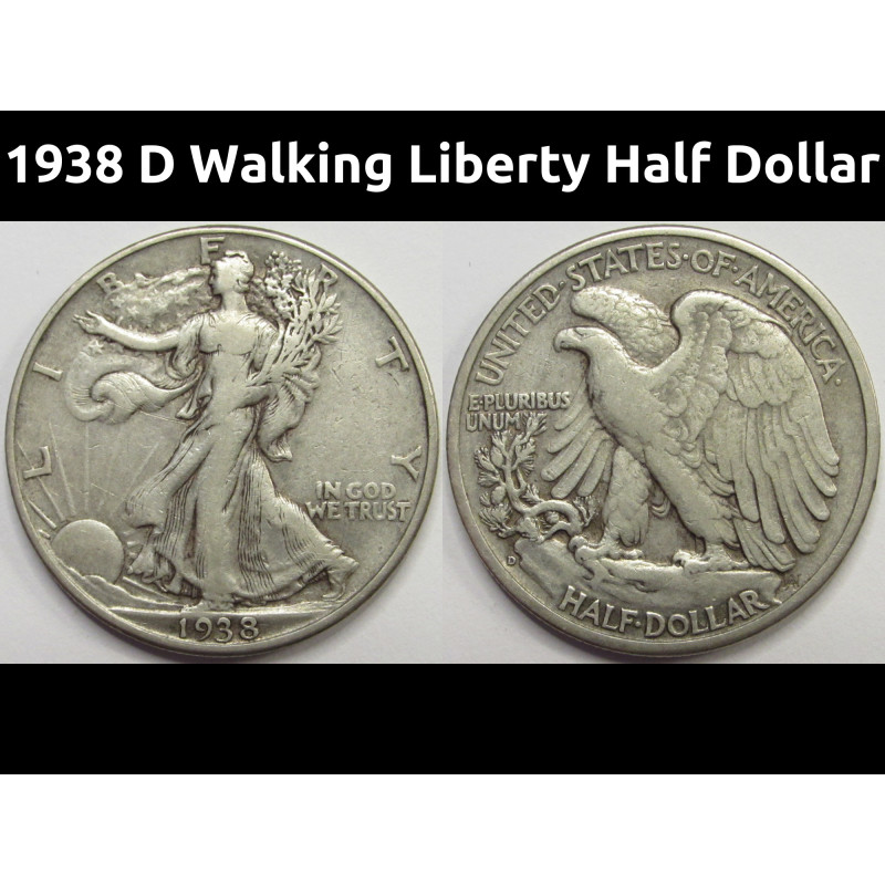 1938 D Walking Liberty Half Dollar - antique Denver mintmark silver coin