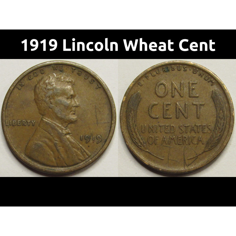 1919 Lincoln Wheat Cent - antique American wheat penny coin