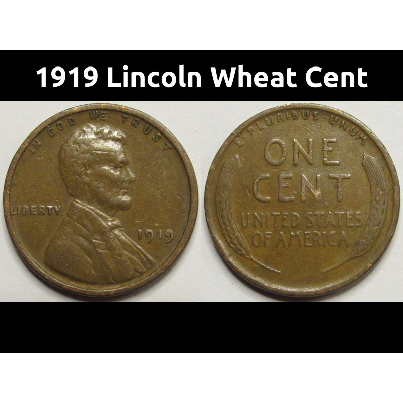 1919 Lincoln Wheat Cent - antique American bronze wheat penny