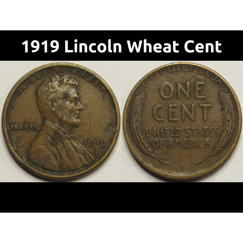 1919 Lincoln Wheat Cent - antique teens American wheat penny
